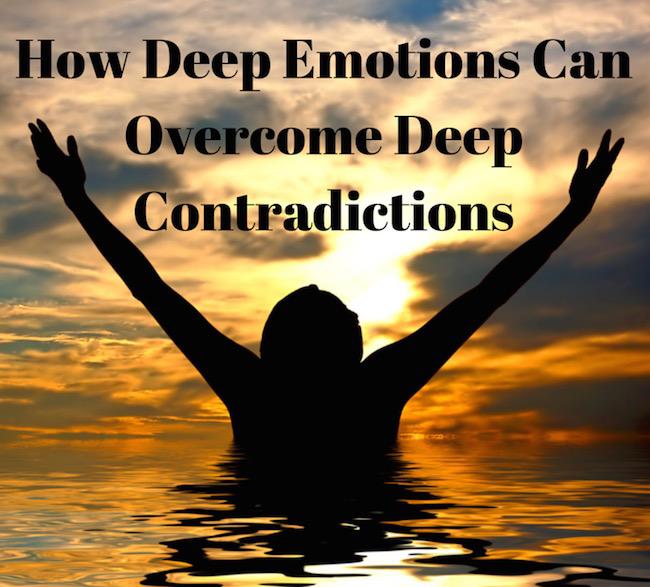 032 How Deep Emotions can Overcome Deep Contradictions