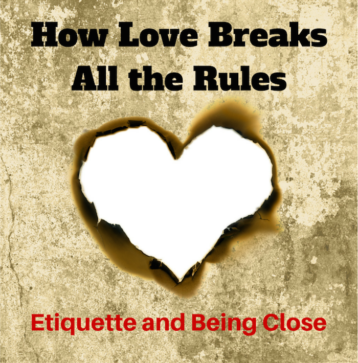 044 How Love Breaks All the Rules - Etiquette and Being CloseRabbi Mitterhoff