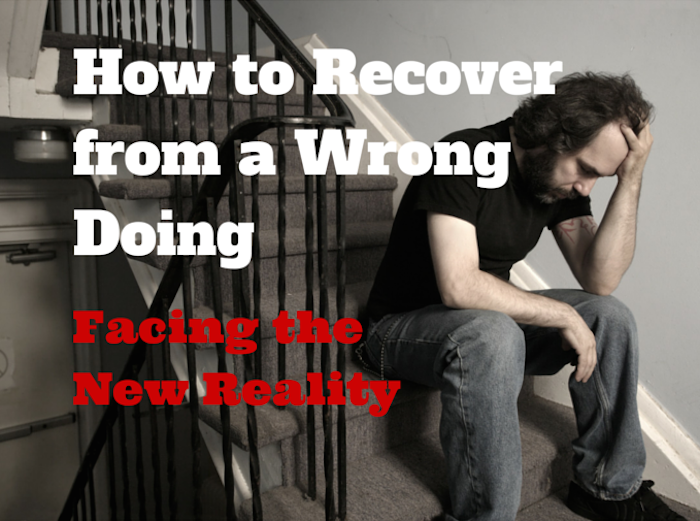 How to Recover from a Wrong Doing