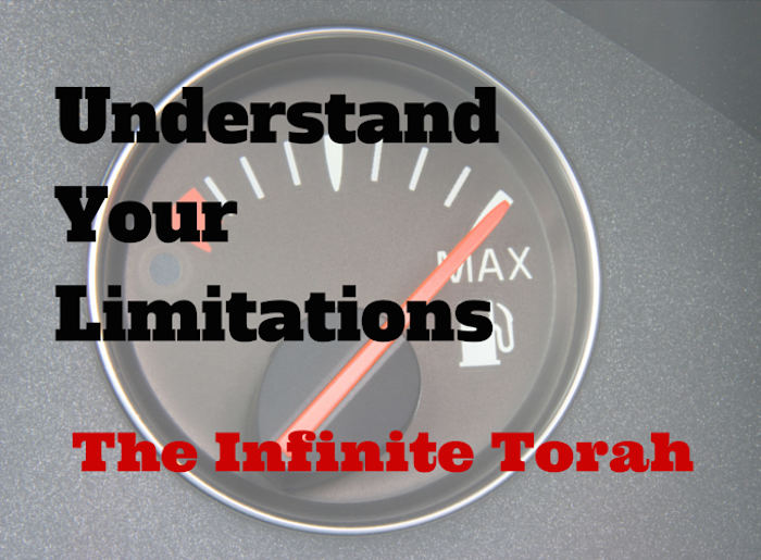 Understand Your Limitations - The Infinite Torah