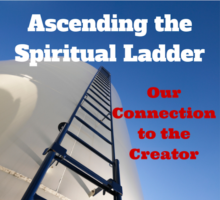 079 Ascending the Spiritual Ladder - Our Connection to the Creation